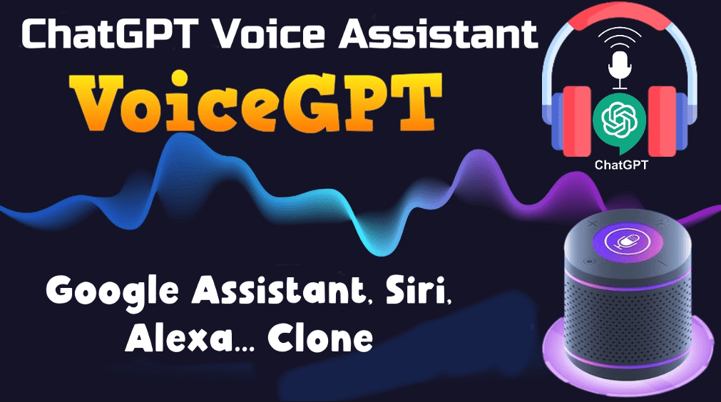voicegpt chatgpt siri alexa clone voice assistant